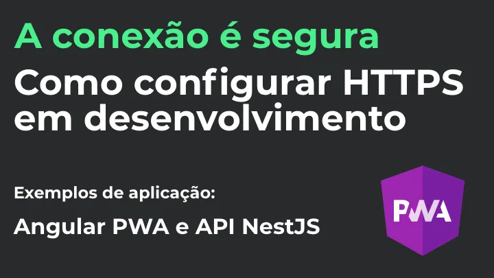 Angular PWA HTTPS localhost SSL válido